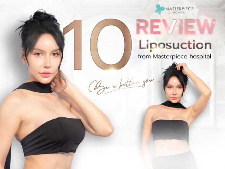 Top 10 Hottest Liposuction Reviews from MASTERPIECE HOSPITAL